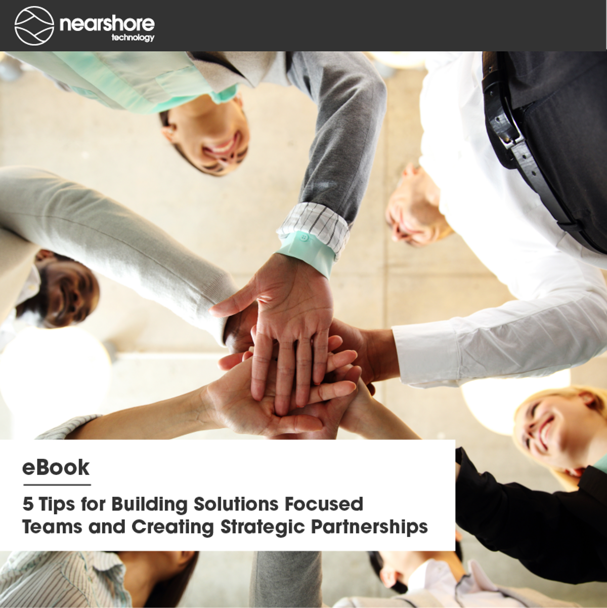 eBook: 5 Tips for Building Solutions Focused Teams and Creating Strategic Partnerships